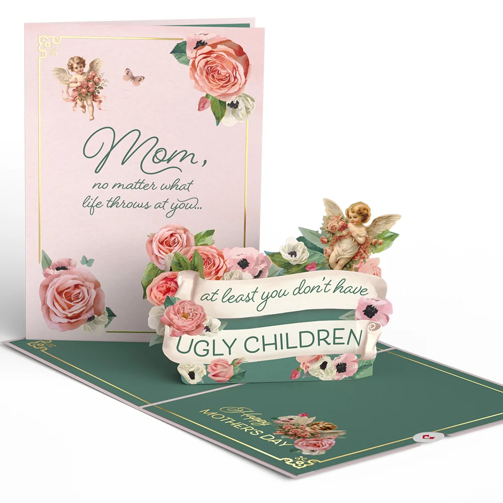 Lovepop At Least You Don't Have Ugly Children Mother's Day Pop-Up Card